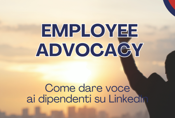 L’Employee Advocacy su LinkedIn