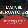 L’impatto dell’AI nel marketing B2B