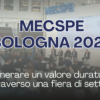 Dal 05 al 07 marzo arriva MECSPE Bologna 2025