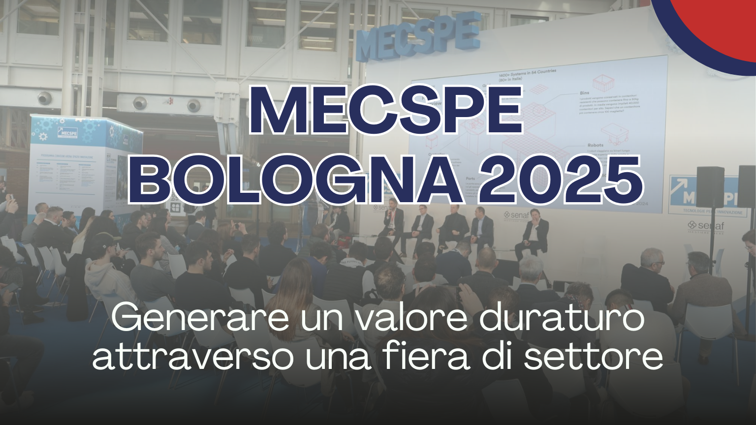 Dal 05 al 07 marzo arriva MECSPE Bologna 2025